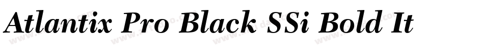 Atlantix Pro Black SSi Bold Italic字体转换